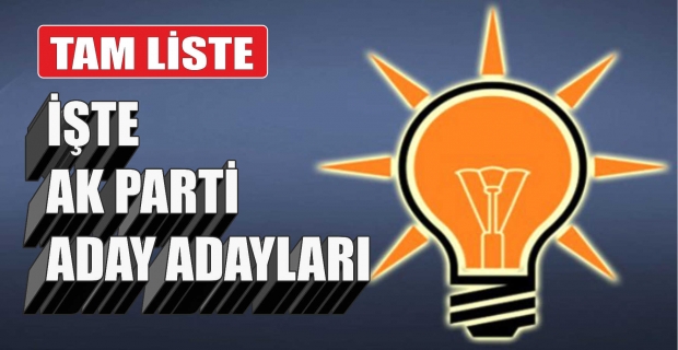 İşte AK Parti'nin Erzurum aday adayları
