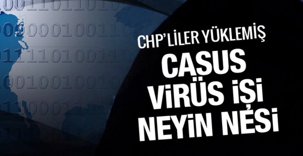 CHP'yi sarsan casus virüs programı neyin nesi! Alman ifşası