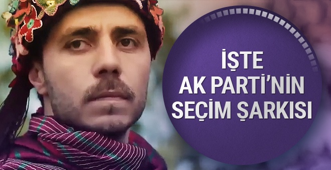 AK Parti'nin yeni seçim müziği