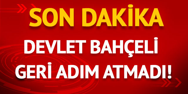 Devlet Bahçeli'den son dakika af açıklaması!