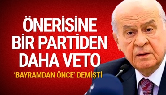 Bahçeli'nin önerisine BBP'den de veto