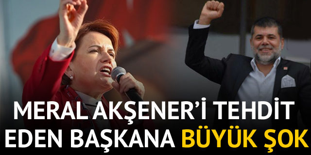 Meral Akşener’i tehdit eden Gaziantepspor Başkanı Hasan Şahin'e büyük şok