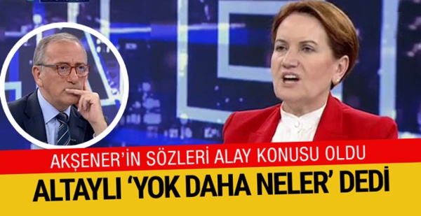 Akşener aldığı duyumu paylaştı Altaylı 'yok daha neler' dedi