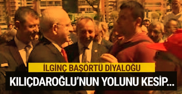 Kılıçdaroğlu ile vatandaş arasında ilginç başörtüsü diyaloğu