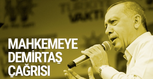 Erdoğan'dan mahkemeye Demirtaş çağrısı