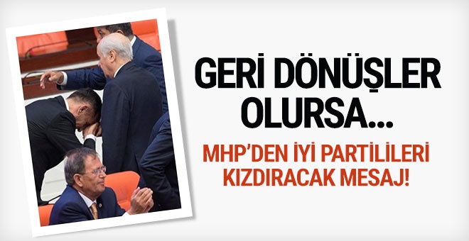 MHP'den İYİ Parti'yi kızdıracak mesaj!