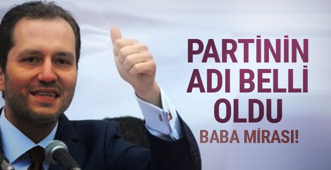 Fatih Erbakan'ın partisinin adı belli oldu!