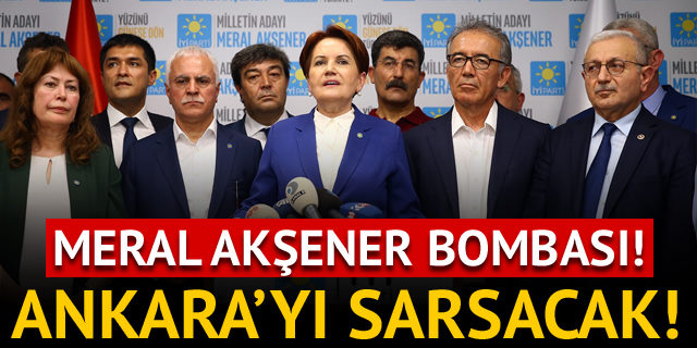 Gündemi sarsacak Meral Akşener iddiası!