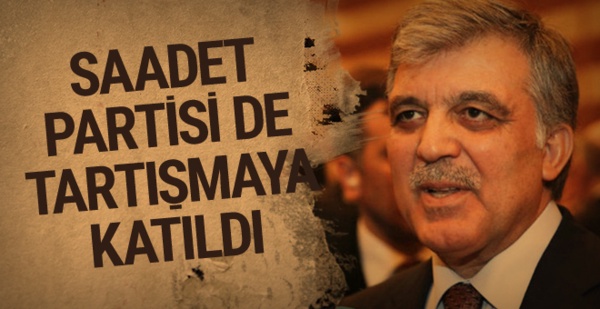 Saadet Partili Cihangir İslami'den Abdullah Gül açıklaması
