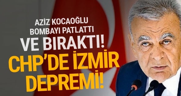 CHP'ye büyük şok! Aziz Kocaoğlu İzmir'i bırakıyor...