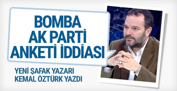 Yeni Şafak yazarından bomba AK Parti anketi iddiası sonuçlar...