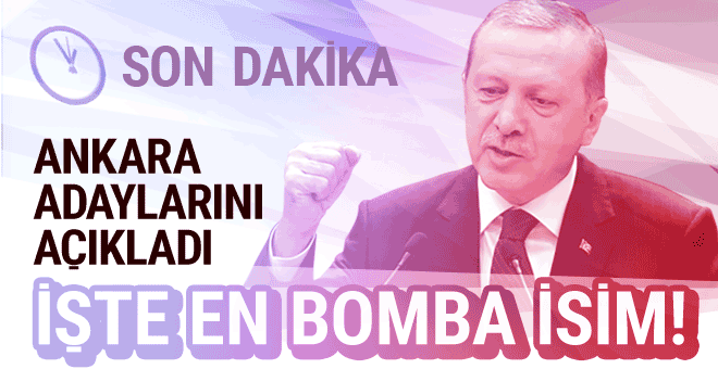 Cumhurbaşkanı Erdoğan AK Parti'nin Ankara adaylarını açıkladı